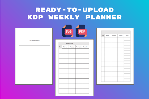KDP Ready Weekly Planner Interior: Streamlining Your Low-Content Publishing Workflow